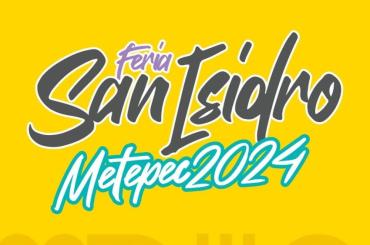 Feria San Isidro Metepec 2024
