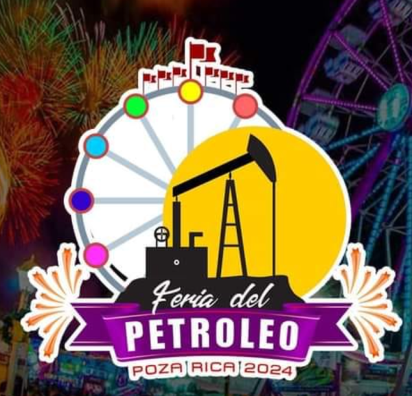Feria del Petróleo Poza Rica 2024