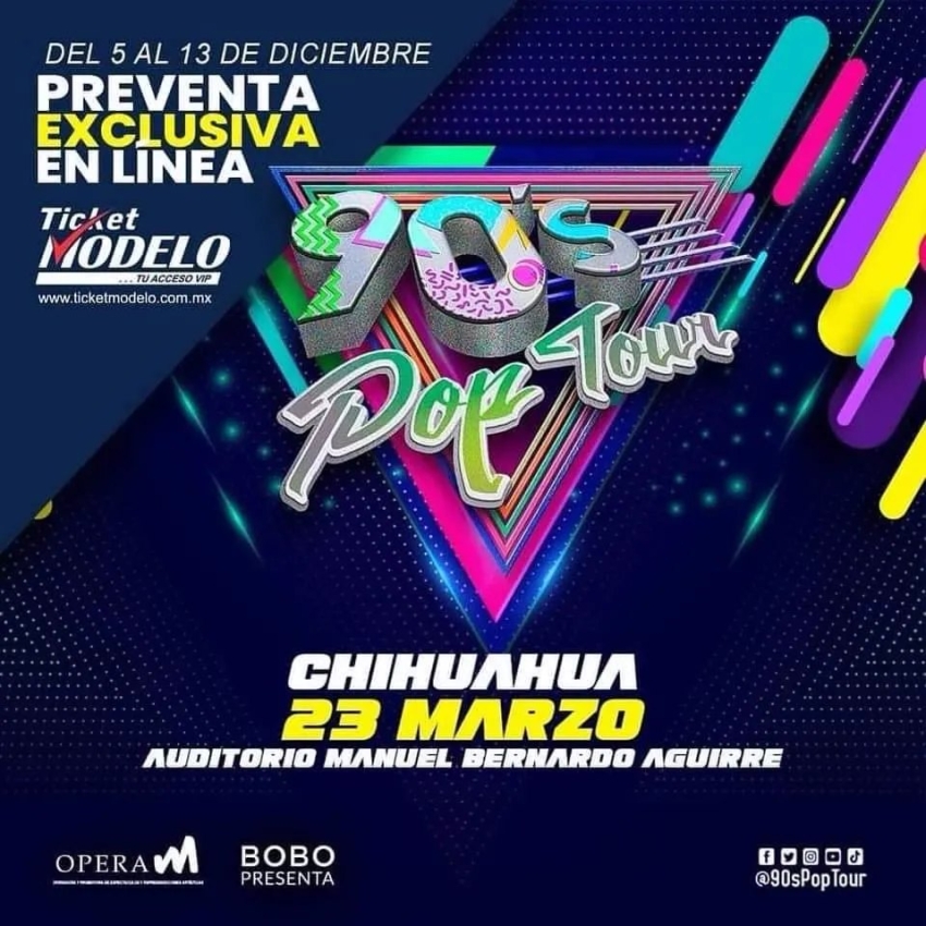 90's Pop Tour en Chihuahua, Marzo 2024 Dónde Hay Feria