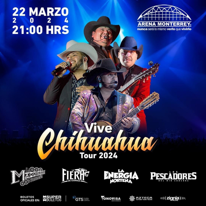 Vive Chihuahua Tour 2024 en la Arena Monterrey, Marzo 2024 Dónde Hay