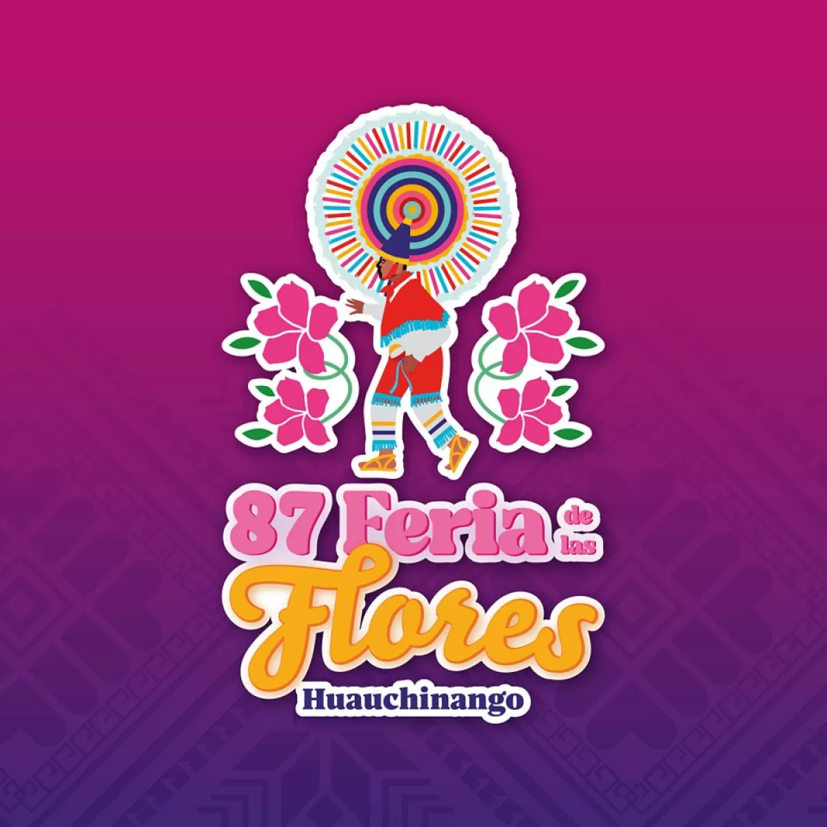 87° Feria de las Flores Huauchinango 2026