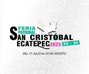 Feria San Cristóbal Ecatepec 2025