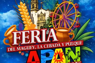 Feria del Maguey, la Cebada y el Pulque Apan 2026