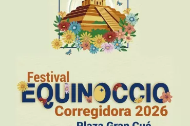 Festival Equinoccio Corregidora 2026