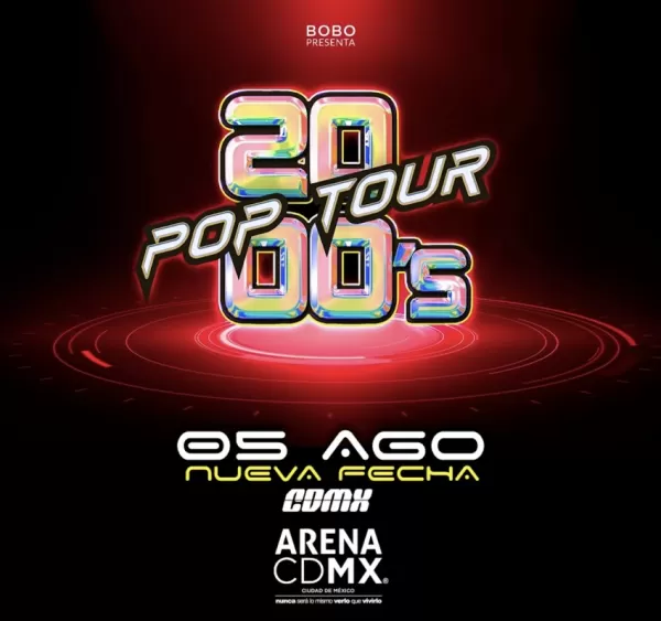 2000's Pop Tour en la Arena CDMX, Agosto 2023 2000's Pop Tour en la Arena CDMX, Agosto 2023