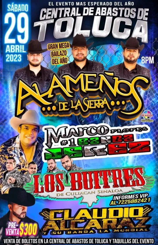 Alameños de la Sierra, Banda Jerez, Los Buitres y Claudio Alcaraz en Toluca, Abril 2023 Alameños de la Sierra, Banda Jerez, Los Buitres y Claudio Alcaraz en Toluca, Abril 2023