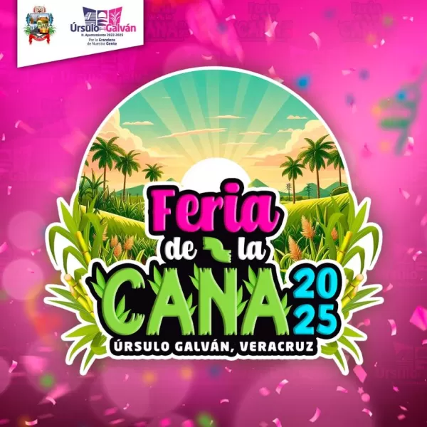 Expo Feria de la Caña Úrsulo Galván 2025