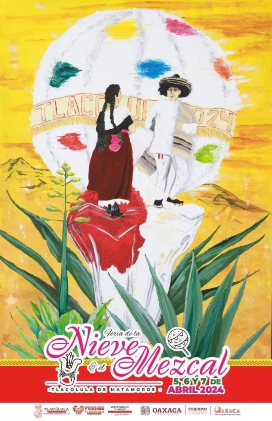 Feria de la Nieve y el Mezcal Tlacolula 2024