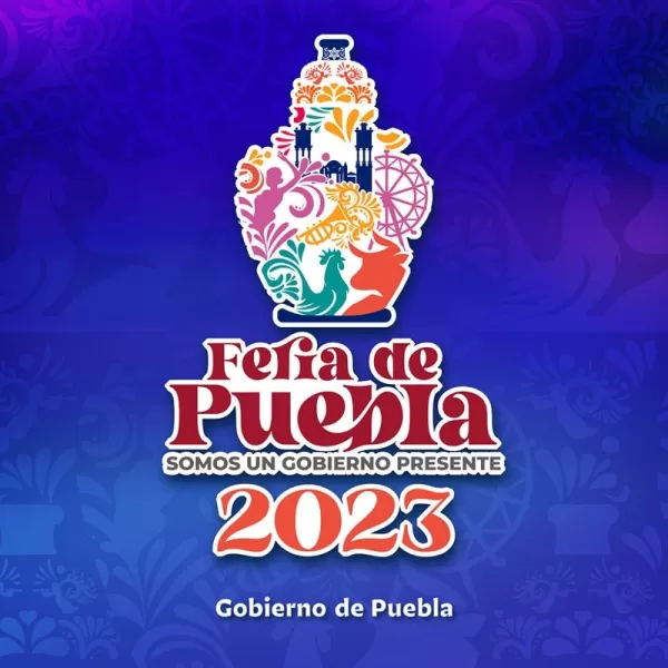 Feria de Puebla 2023 Feria de Puebla 2023