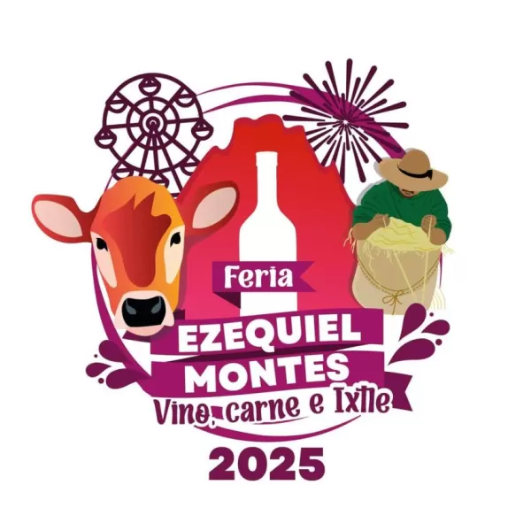 Feria Ezequiel Montes 2025: Vino, Carne e Ixtle