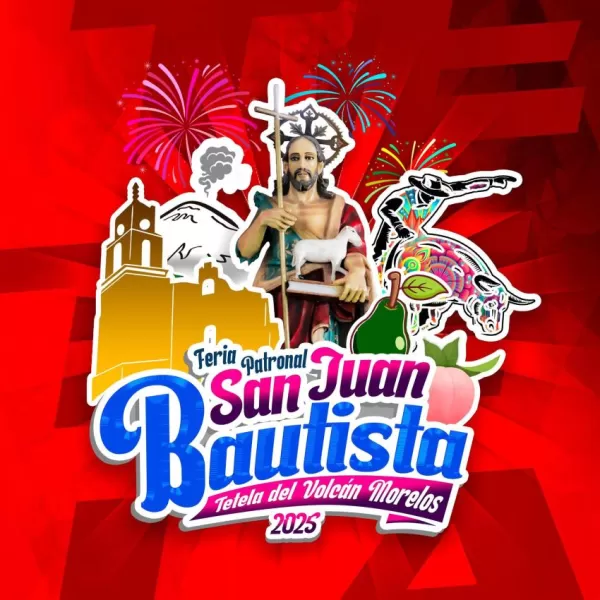 Feria patronal Juan Bautista Tetela del Volcán 2025