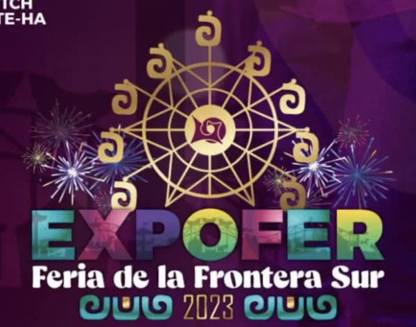 Feria Regional de la Frontera Sur, Expofer Chetumal 2023
