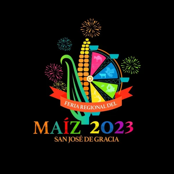 Feria Regional del Maíz San José de Gracia 2023 Feria Regional del Maíz San José de Gracia 2023