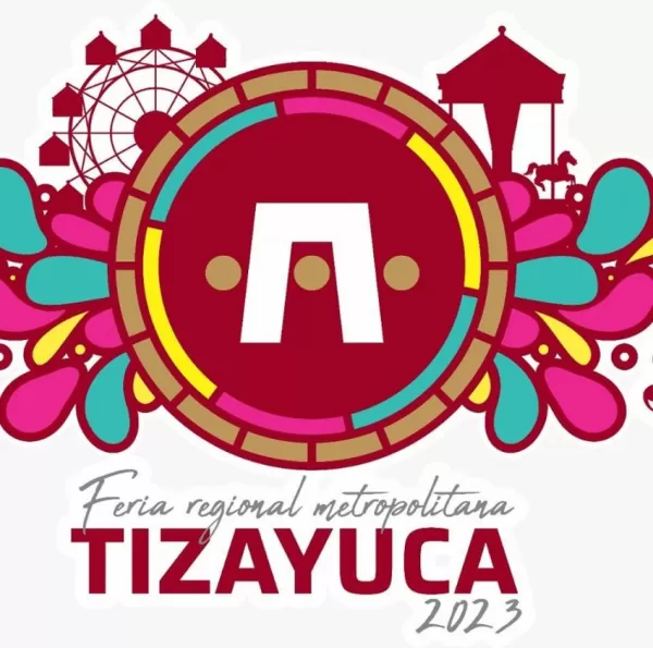 Feria Regional Metropolitana Tizayuca 2023 Feria Regional Metropolitana Tizayuca 2023