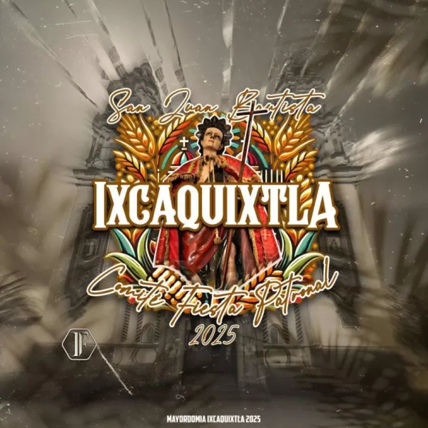 Feria San Juan Ixcaquixtla 2025