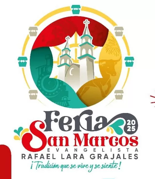 Feria San Marcos Rafael Lara Grajales 2025