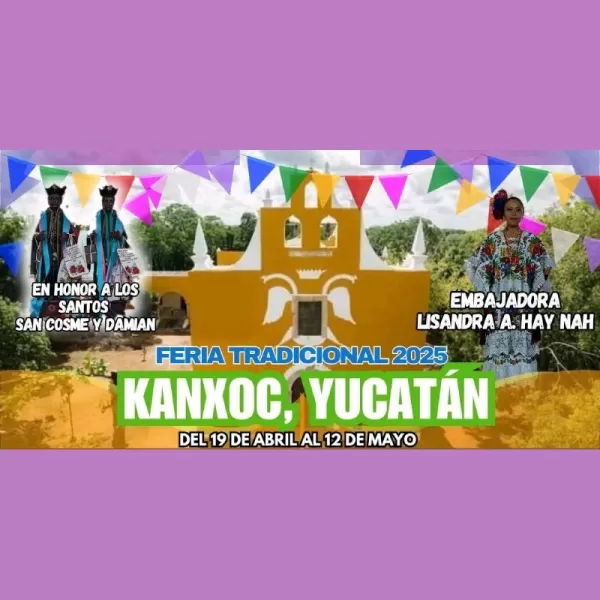 Feria Tradicional Kanxoc, Yucatán 2025