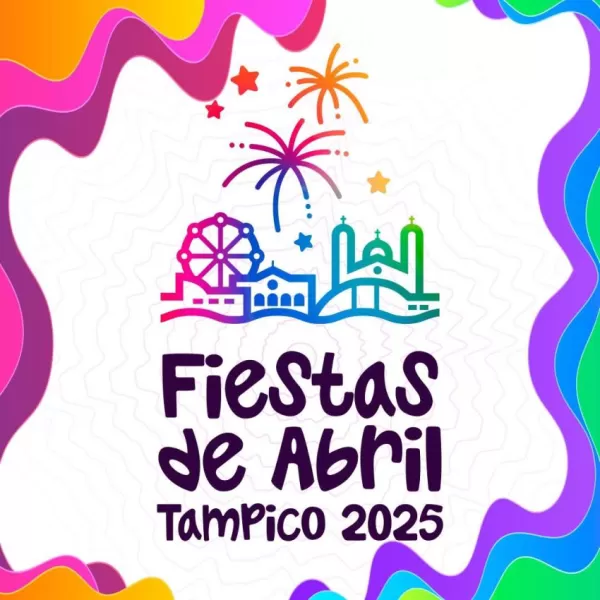 Fiestas de Abril Tampico 2025