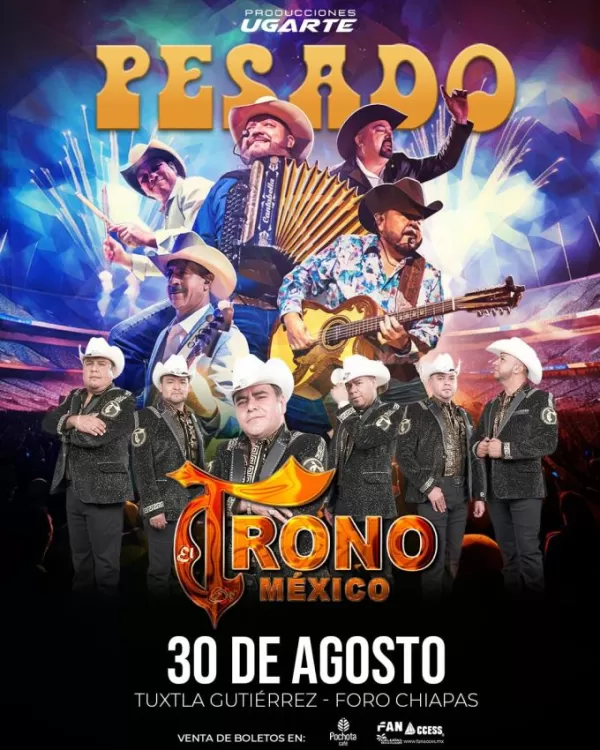 Grupo Pesado y El Trono de México en el Foro Chiapas, Agosto 2025