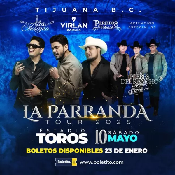 La Parranda Tour 2025 en Tijuana, BC, Mayo 2025