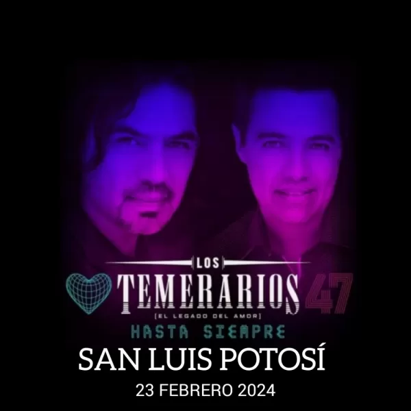 Los Temerarios en San Luis Potosí, SLP, Febrero 2024