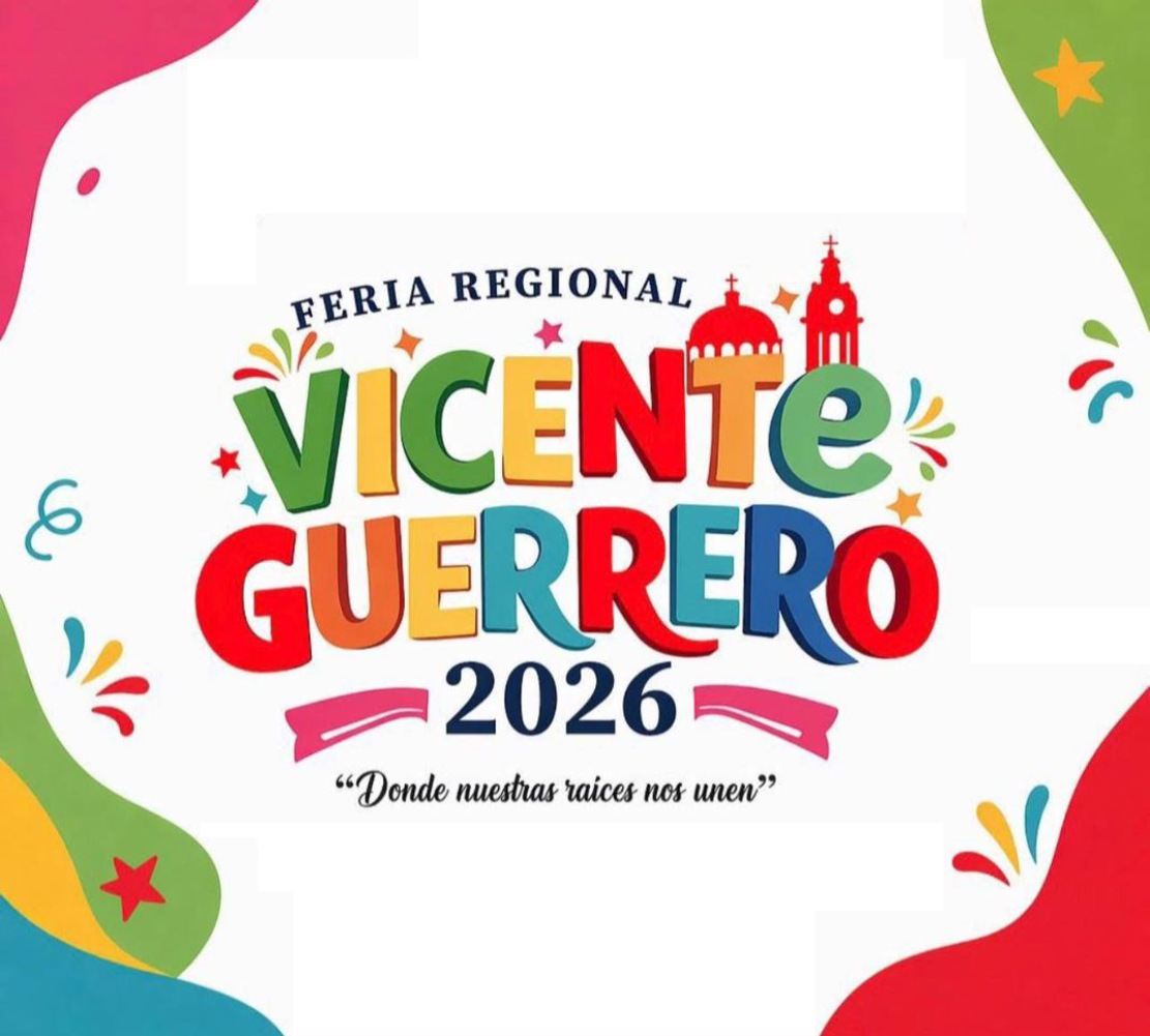 Feria Regional Vicente Guerrero 2026