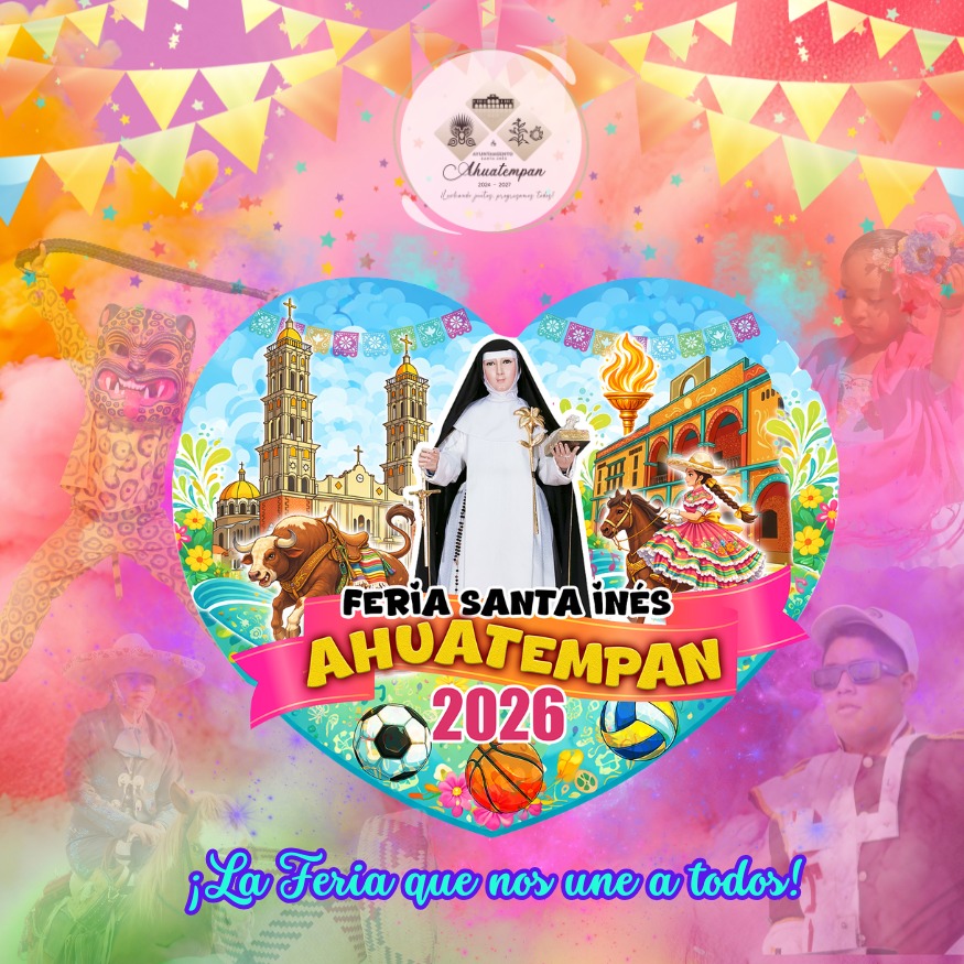 Feria Santa Inés Ahuatempan 2026: Identidad y Tradición en la Mixteca ...