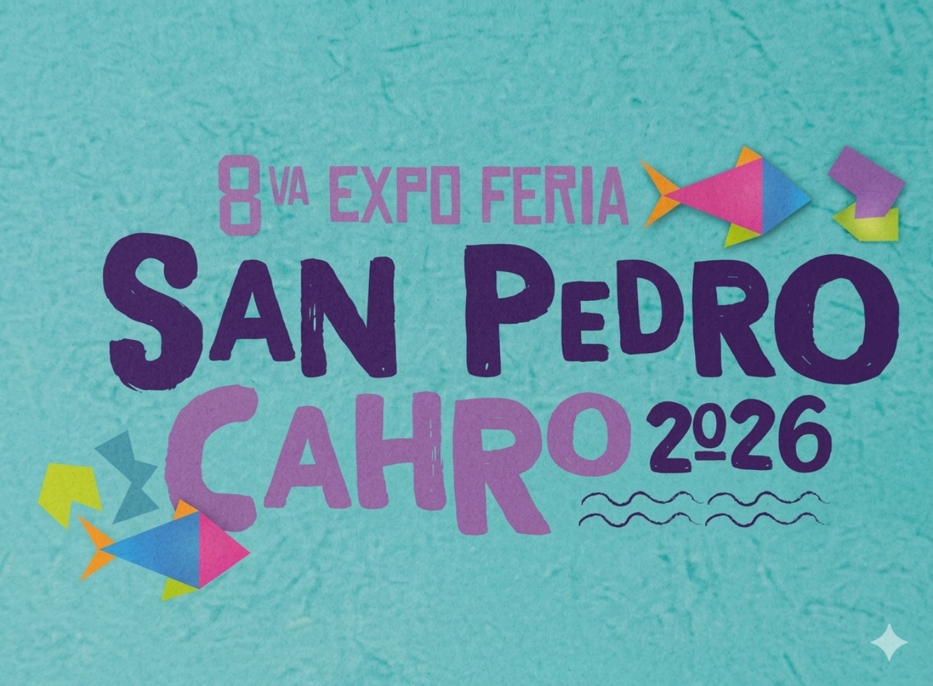 Expo Feria San Pedro Cahro 2026