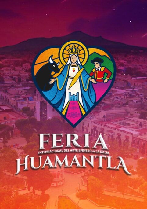 Feria Internacional del Arte Efímero y la Dalia Huamantla 2026