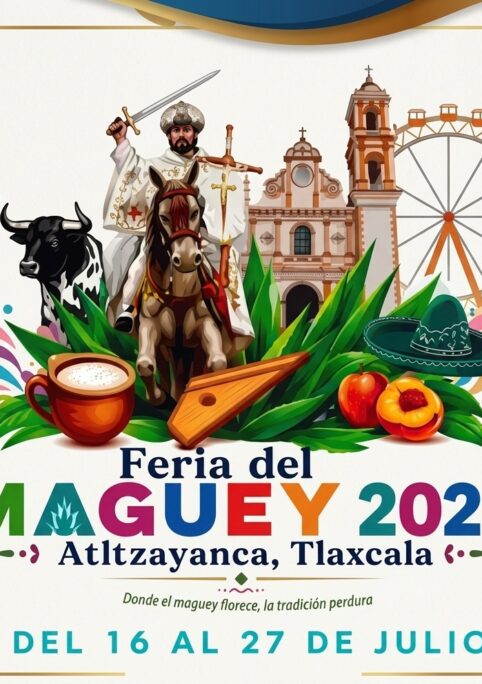 Feria del Maguey Atltzayanca 2026