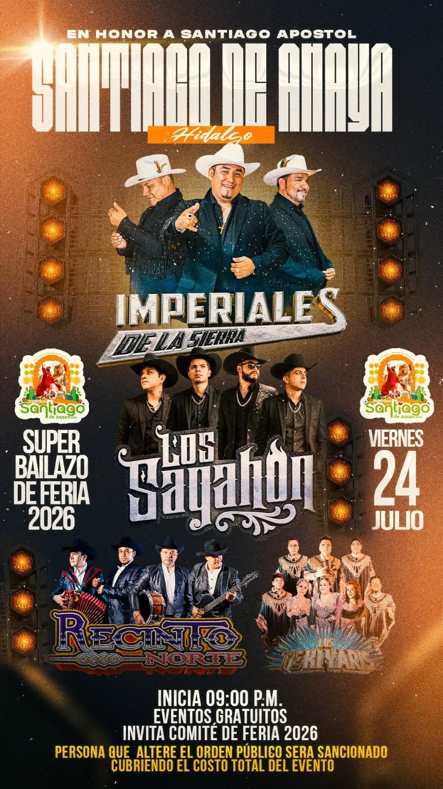 Viernes 24 de julio: Imperiales de la Sierra, Los Sagahón, Recinto Norte, Los Tekiyaris.