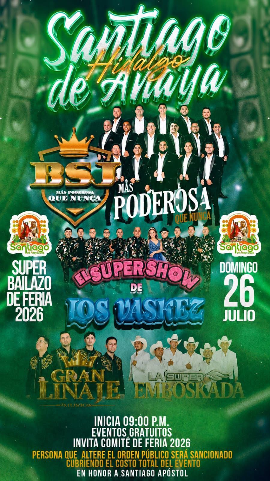 Domingo 26 de julio: La Poderosa Banda San Juan, Súper Show de Los Vaskez, La Super Emboscada, Gran Linaje.