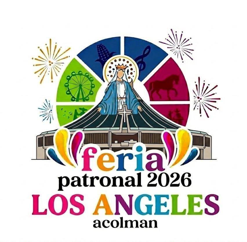 Feria Patronal Los Angeles Acolman 2026