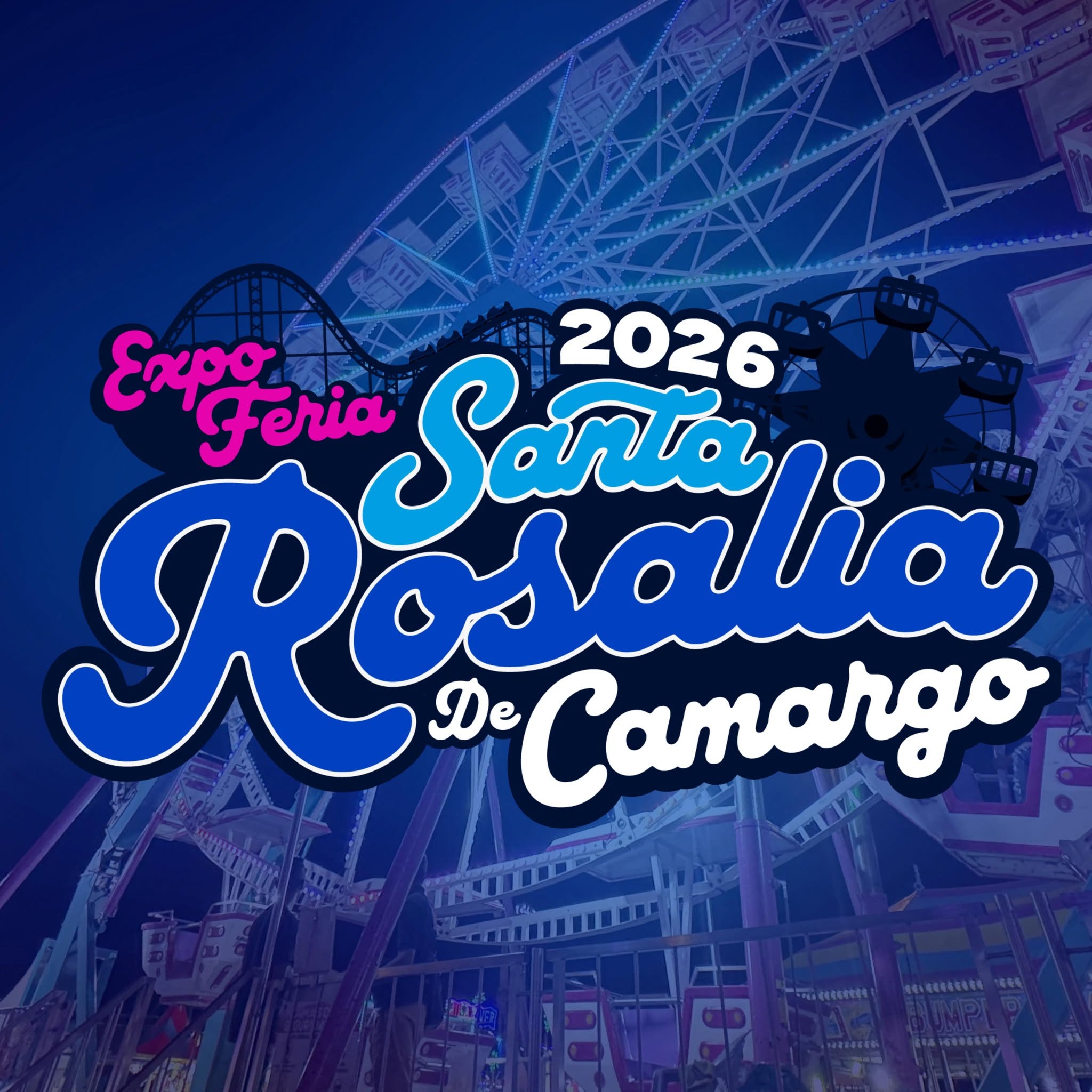 Expo Feria Santa Rosalía de Camargo 2026