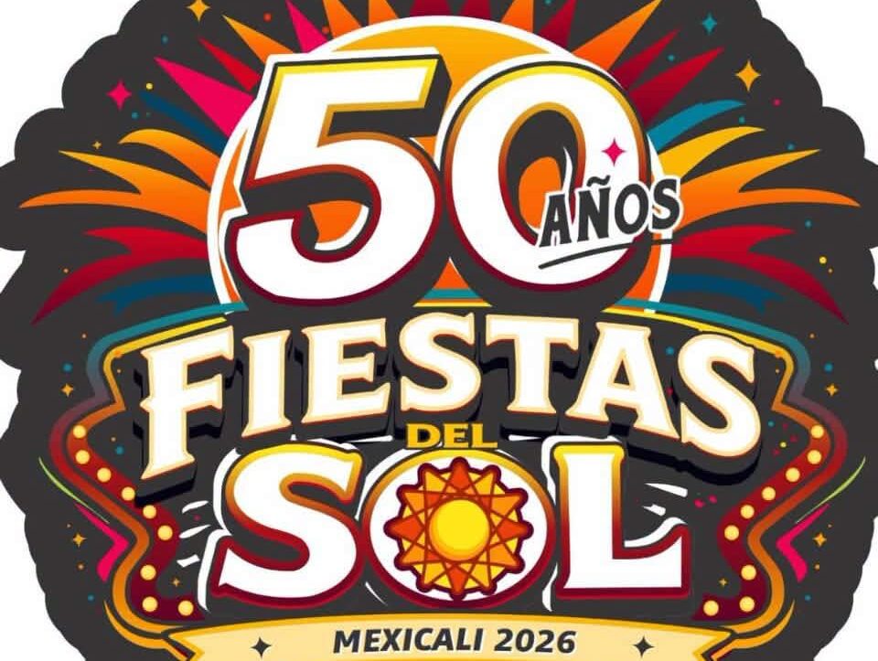 Fiestas del Sol Mexicali 2026