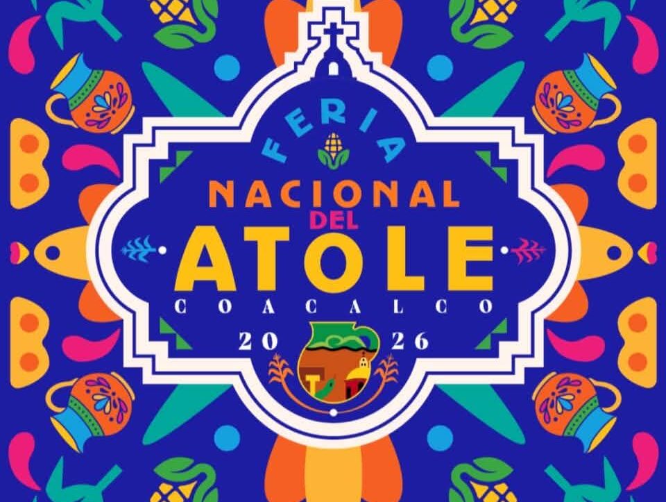 Feria Nacional del Atole Coacalco 2026