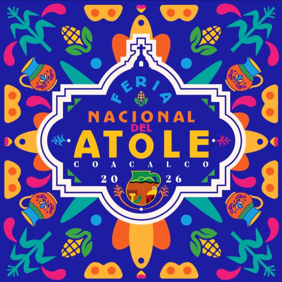 Feria Nacional del Atole Coacalco 2026
