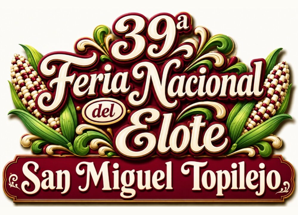 Feria Nacional del Elote San Miguel Topilejo 2026
