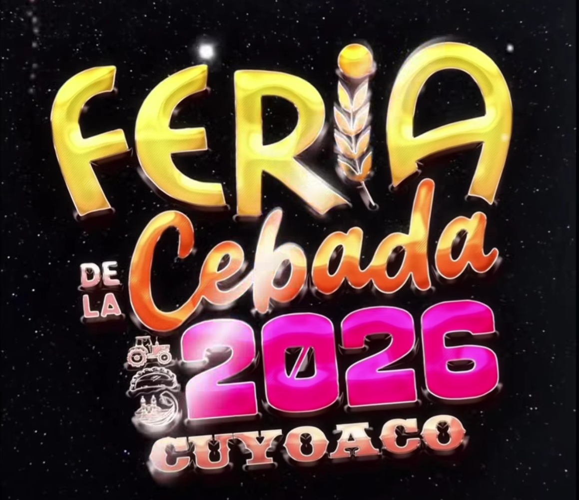 Feria de la Cebada Cuyoaco 2026