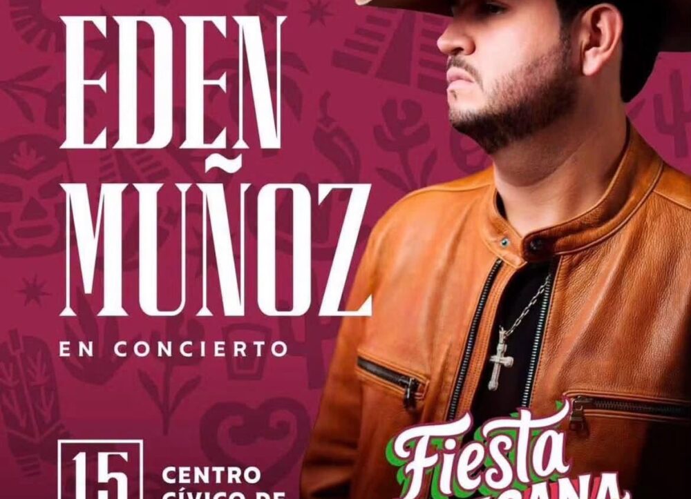 Grito de Independencia 2026 Mexicali Eden Munoz