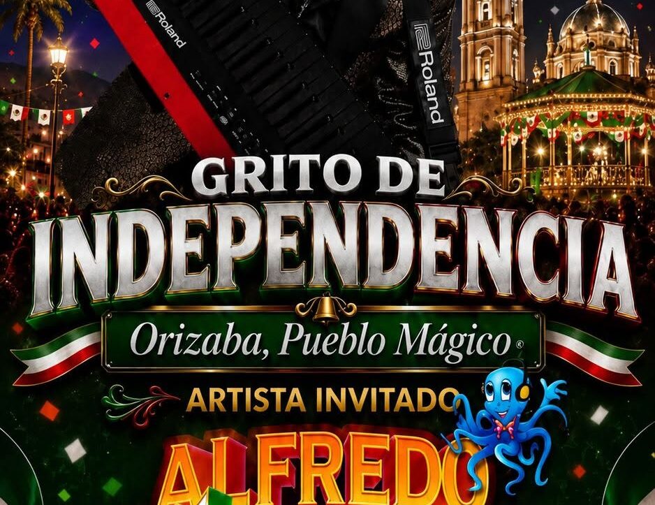 Grito de Independencia 2026 en Orizaba Veracruz Pulpo