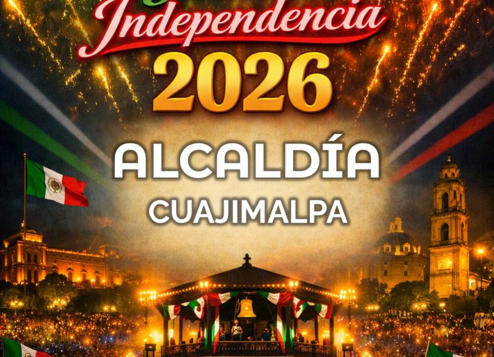 grito de independencia 2026 fiestas patrias CUAJIMALPA