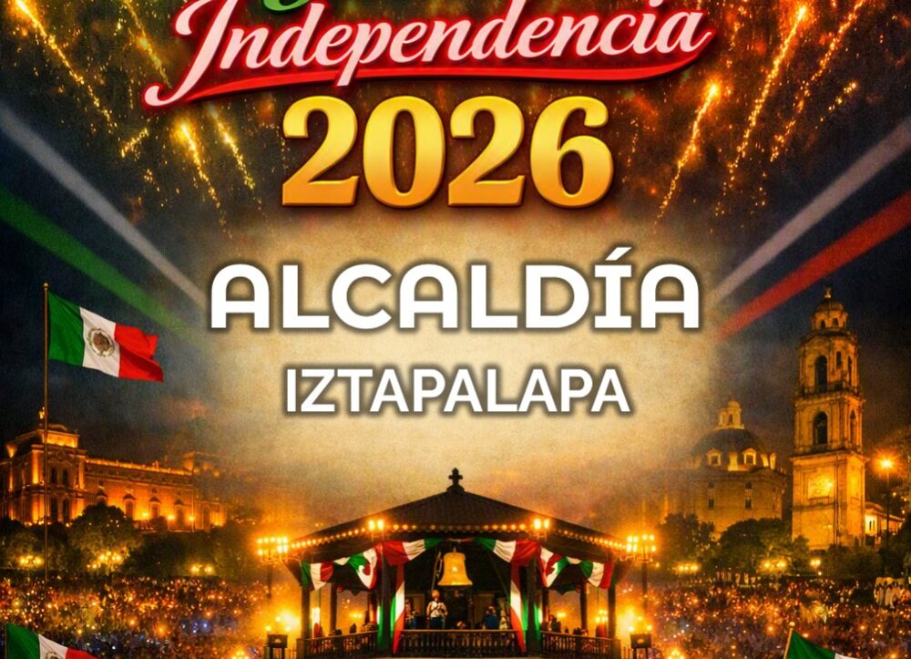 grito de independencia 2026 fiestas patrias IZTAPALAPA
