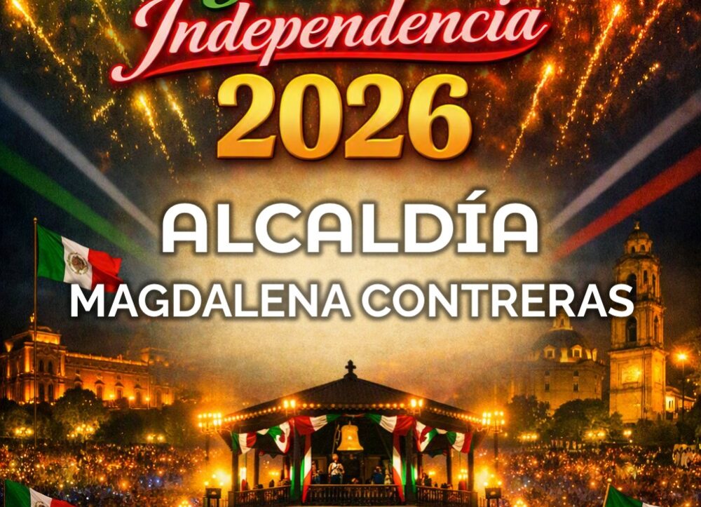 grito de independencia 2026 fiestas patrias MAGDALENA CONTRERAS