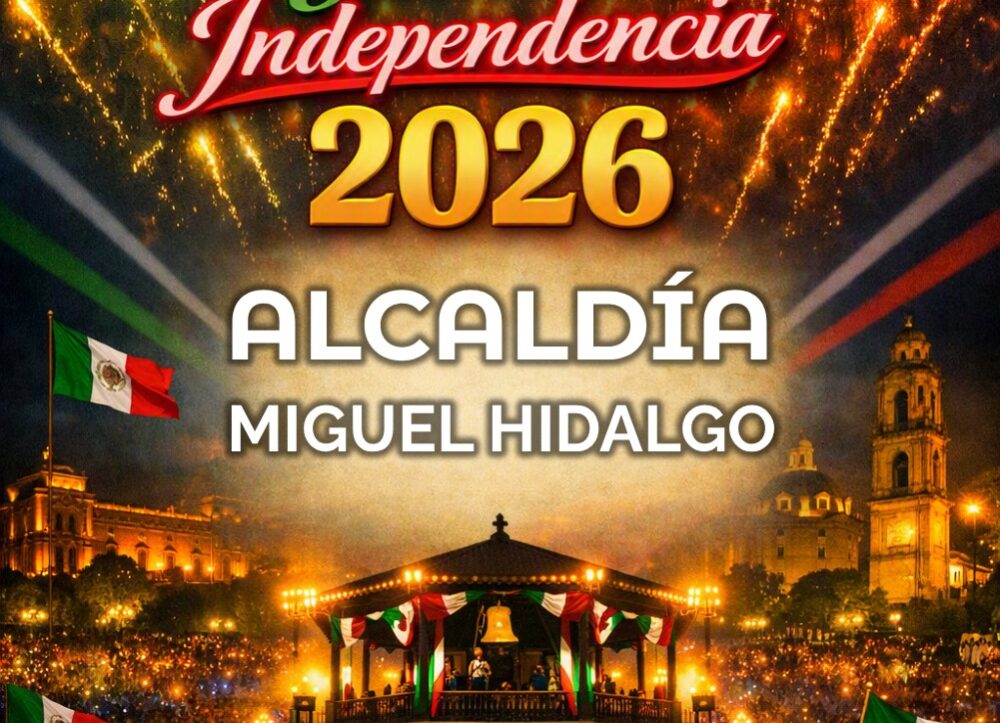 grito de independencia 2026 fiestas patrias MIGUEL HIDALGO