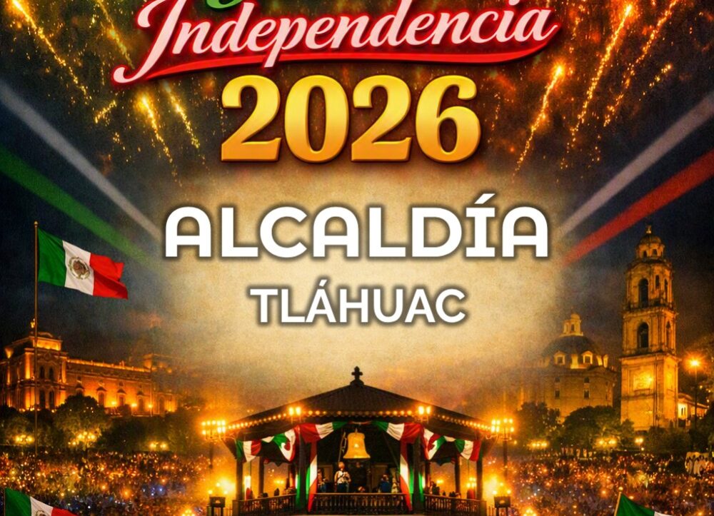 grito de independencia 2026 fiestas patrias TLAHUAC