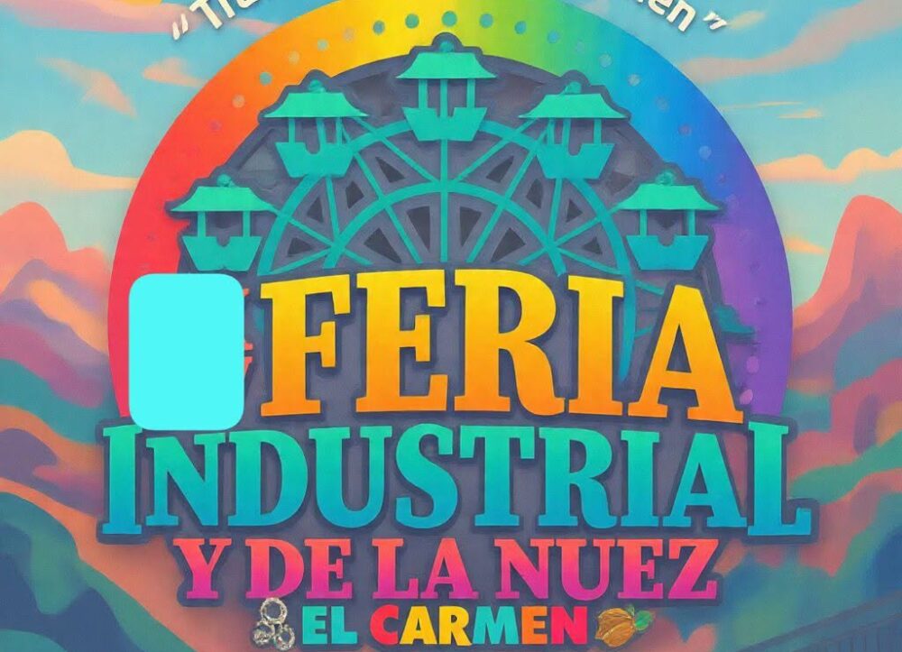 Feria Industrial y de la Nuez El Carmen 2026
