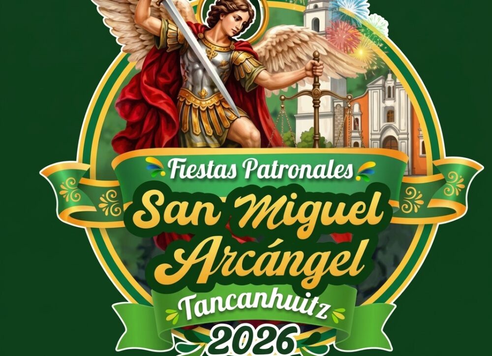 Fiestas Patronales Tancanhuitz 2026