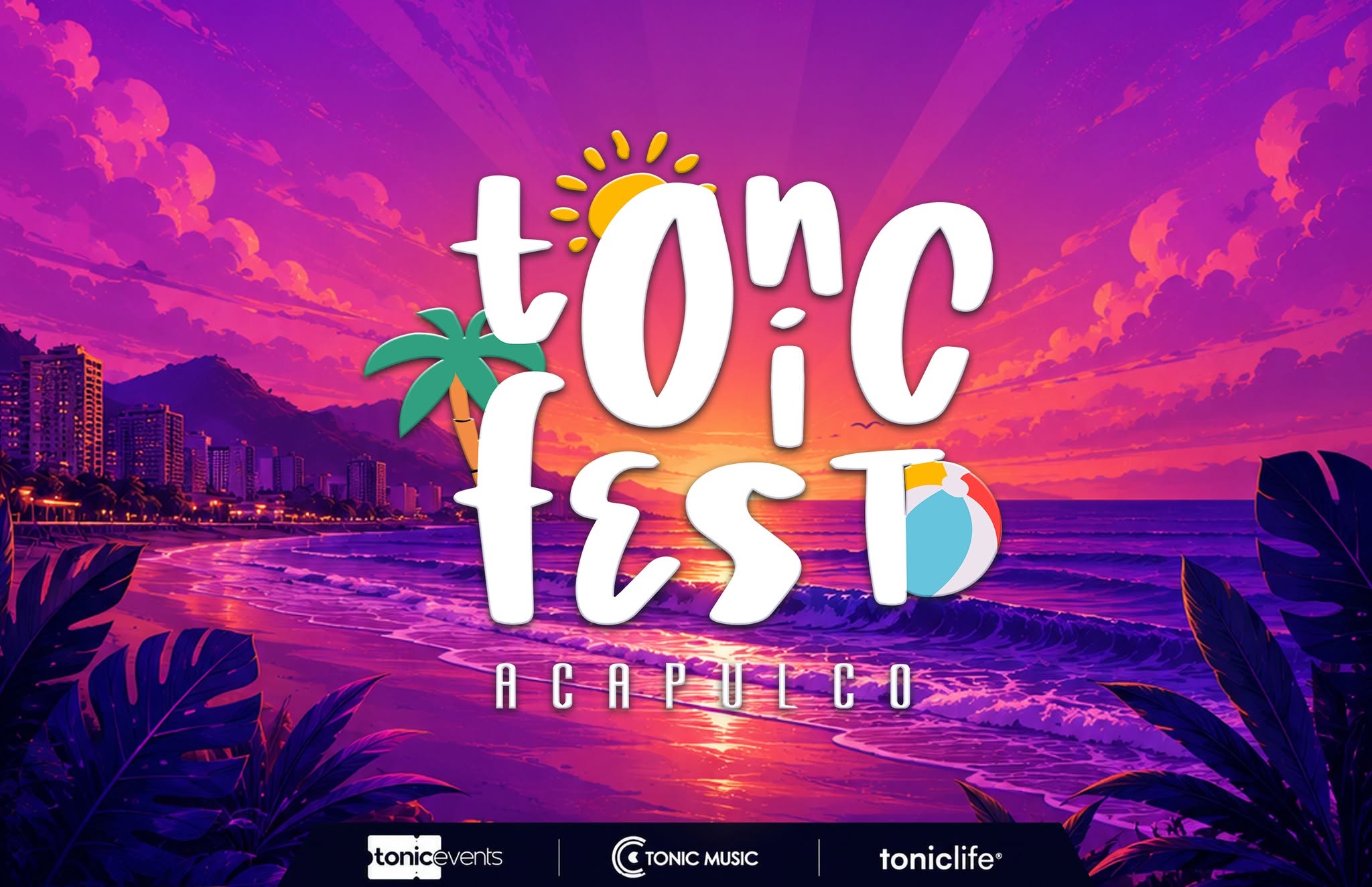 Tonic Fest Acapulco 2026